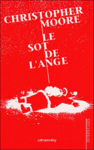 Le Sot de l'Ange, Christopher Moore